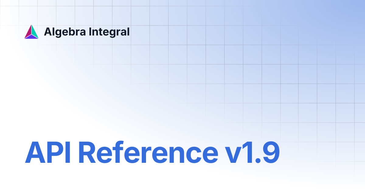API Reference v1.9 | Algebra Integral