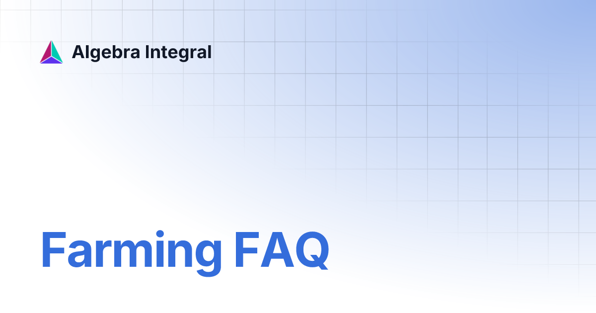 Farming FAQ | Algebra Integral